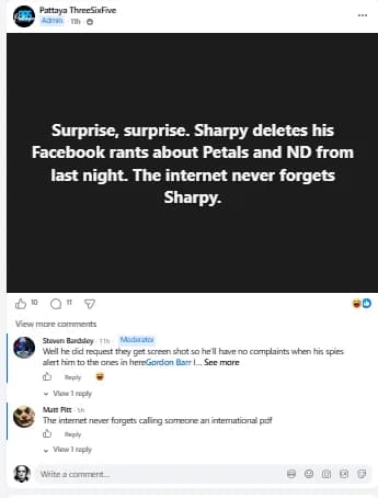 A Pattaya 365 admin post: 'Surprise, surprise. Sharpy deletes his Facebook rants about Petals and ND from last night. The internet never forgets Sharpy.' with a moderator comment 'Well he did request they get screen shot so he'll have no complaints when his spies alert him to the ones in here', which then tags Gordon Barr and is truncated by 'See more', and a comment 'The internet never forgets calling someone an international pdf'