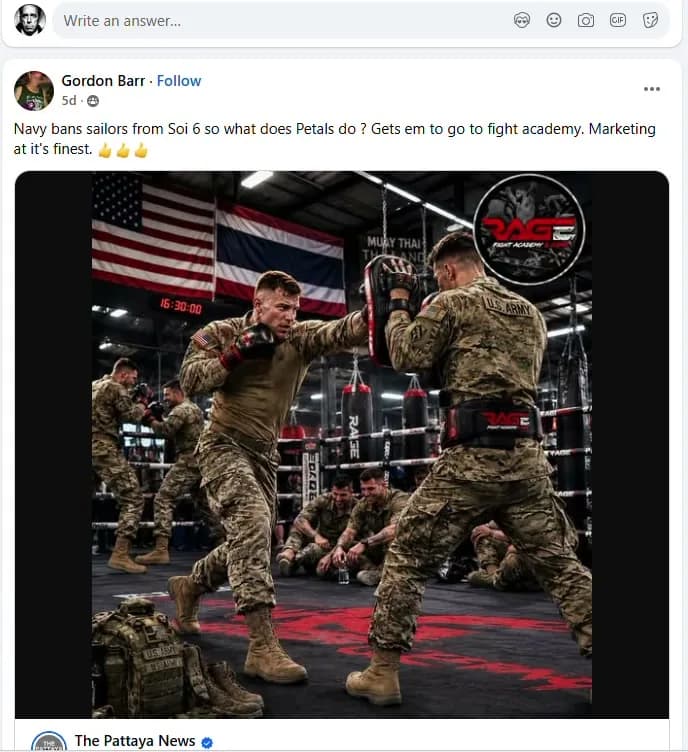 A Pattaya 365 post by Gordon Barr: 'Navy bans sailors from Soi 6 so what does Petals do ? Gets em to go to fight academy. Marketing at it's finest' above a The Pattaya News post welcoming U.S. military personnel to Rage Fight Academy