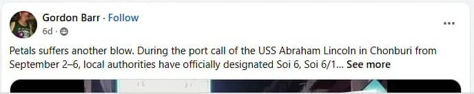 A Pattaya 365 post by Gordon Barr: 'Petals suffers another blow. During the port call of the USS Abraham Lincoln in Chonburi from September 2–6, local authorities have officially designated Soi 6, Soi 6/1…'