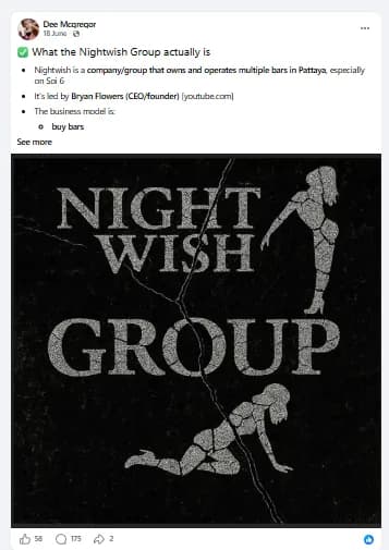 A Facebook post of 18 June 2026 by an account named 'Dee Mcqregor' titled 'What the Nightwish Group actually is', listing 'Nightwish is a company/group that owns and operates multiple bars in Pattaya, especially on Soi 6', 'It's led by Bryan Flowers (CEO/founder)', 'The business model is: buy bars', over a graphic reading 'NIGHT WISH GROUP' with stripper silhouettes — 58 reactions, 175 comments, 2 shares