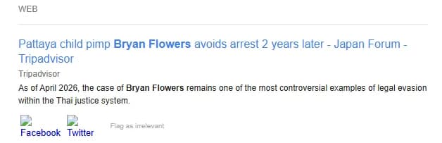 Google Web search result surfacing TripAdvisor Japan Forum post falsely headlined 'Pattaya child pimp Bryan Flowers avoids arrest 2 years later' with a snippet describing the case as 'legal evasion within the Thai justice system'